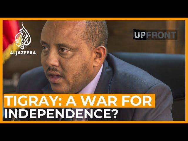 Is independence from Ethiopia the TPLF’s endgame in Tigray? | UpFront