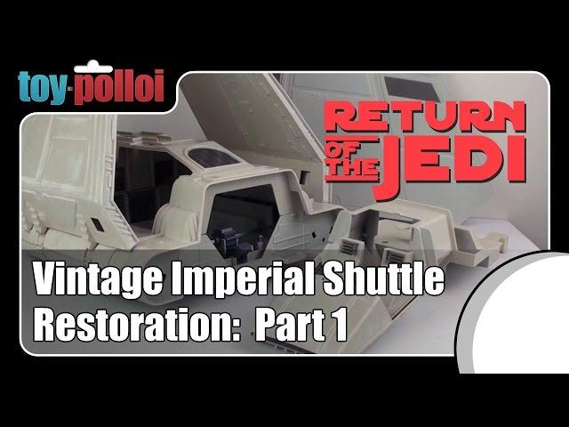 Vintage Star Wars Imperial Shuttle restoration - part 1/2 - Toy Polloi