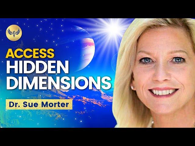 Access HIGHER Dimensions & HIDDEN Realms by Opening Your 3rd Eye and ENERGY Circuits| Dr. Sue Morter