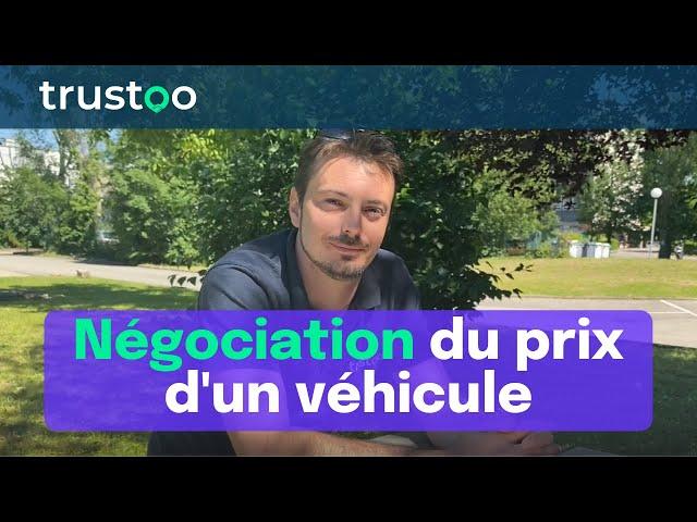 TrustooTV #22 : Voici les éléments qui vous permettront de NÉGOCIER le prix d'une voiture d'occasion