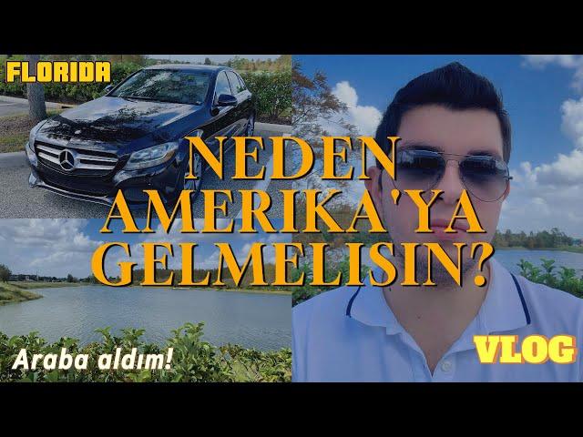 NEDEN AMERİKA'YA GELMELİSİN? | TÜM AVANTAJLARINI ANLATTIM | SONUNDA ARABA ALDIM | #amerikadahayat