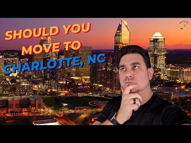 Should You Move To Charlotte, NC? Living In Charlotte