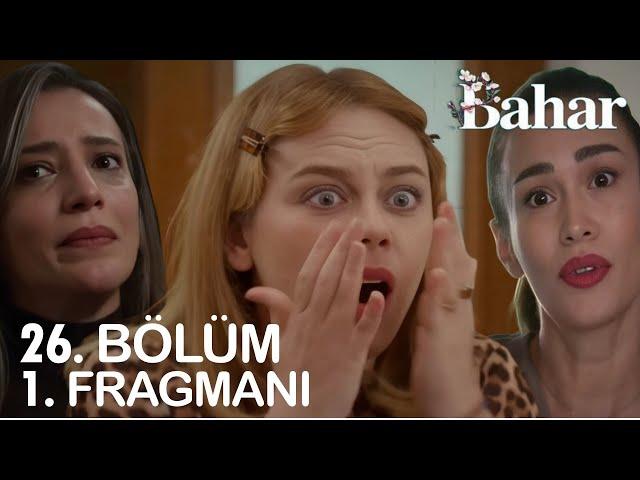 Bahar 26. Bölüm 1. Fragmanı I "Herkesi Şok Eden Yakınlaşma!"