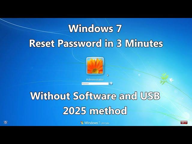 2025 How to Reset Windows 7 Password without any Software or Bootable USB/CD/DVD media.
