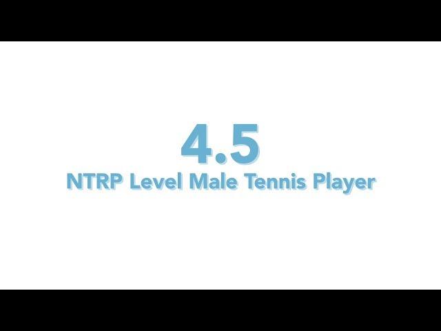 USTA National Tennis Rating Program: 4.5 NTRP level - Male tennis player