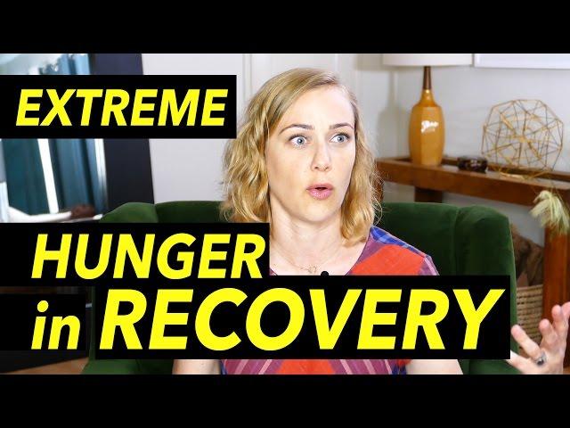 Extreme Hunger in Eating Disorder Recovery