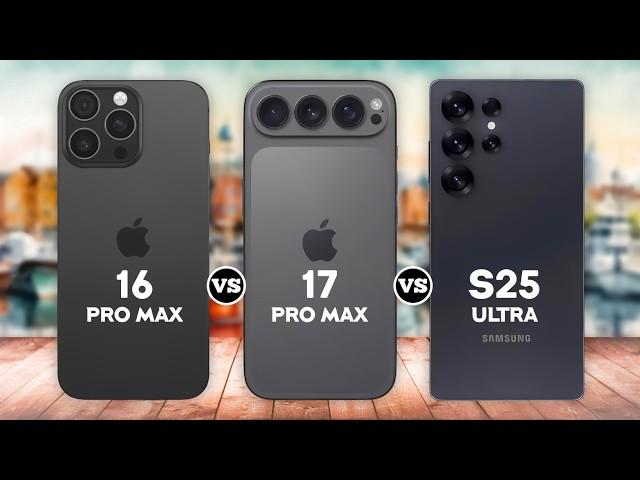 Samsung Galaxy S25 Ultra Vs iPhone 17 Pro Max Vs iPhone 16 Pro Max I Full Comparison