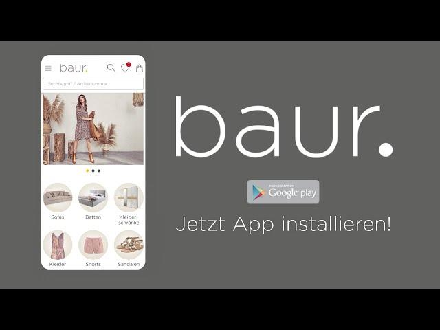 Mode, Wohnen & Technik - die BAUR-App