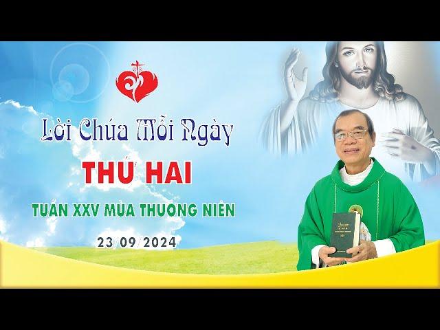 LỜI CHÚA | THỨ HAI TUẦN XXV MÙA THƯỜNG NIÊN | 23/09/2024