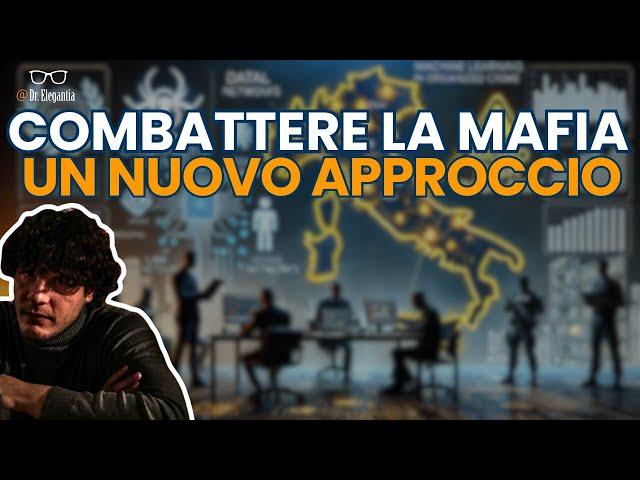 MAFIA: un nuovo approccio per COMBATTERLA?