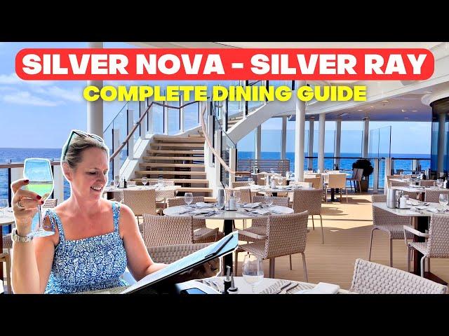 Silver Nova and Silver Ray Dining Guide - Is Silversea the best?