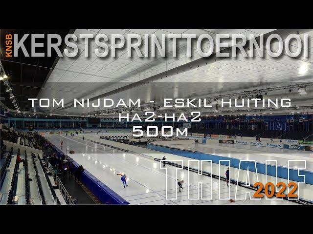 Tom Nijdam - Eskil Huiting 500m Kerstsprinttoernooi Thialf 2022