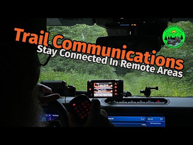 Trail Comms: The Best Way To Stay Connected In Remote Areas