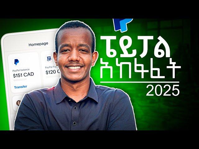 How to Create a PayPal Account in Ethiopia 2025