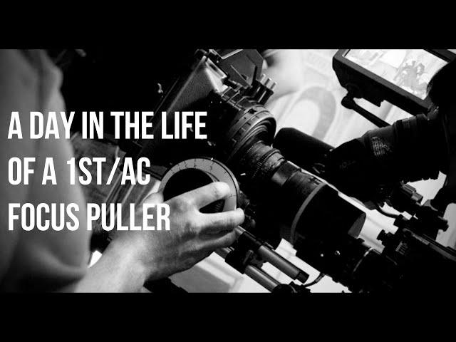 A Day In The Life Of A 1st AC/Focus Puller (Short Documentary)