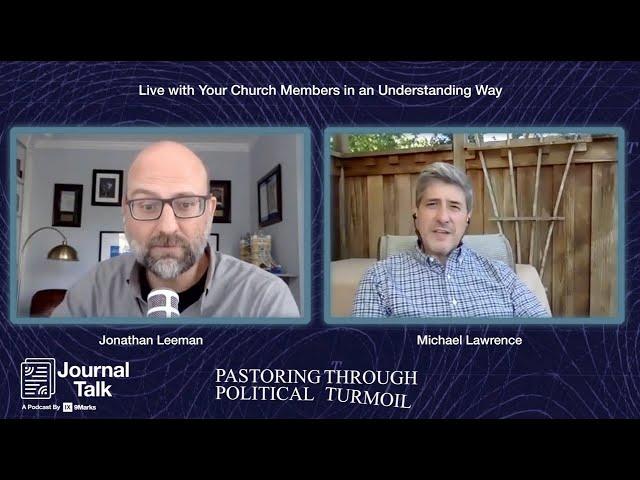 Live with Your Church Members in an Understanding Way (with Michael Lawrence)