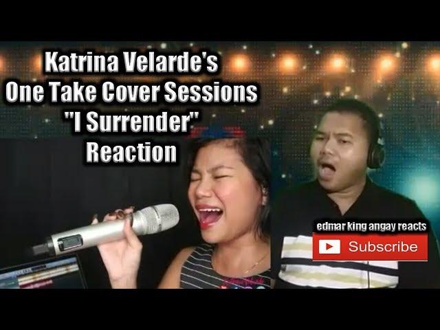 Katrina Velarde's One Take Cover Sessions "I Surrender" Reaction (Edmar King Angay)