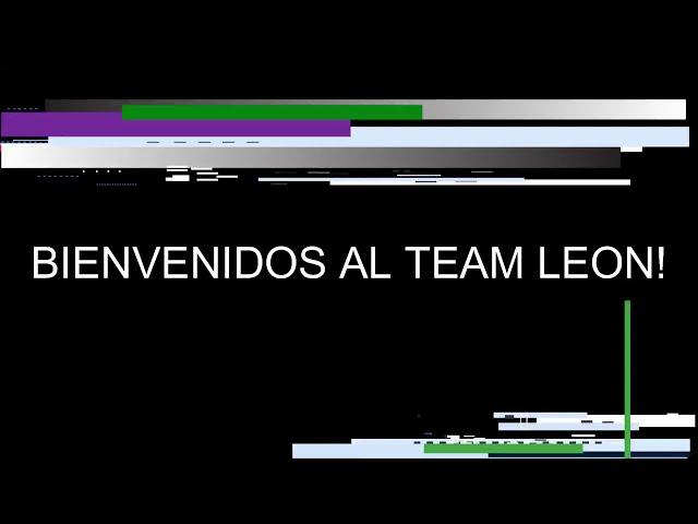 BIENVENIDA AL TEAM LEON