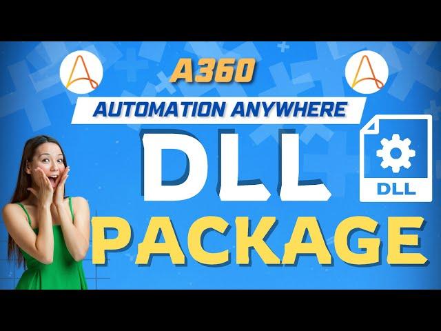 DLL in Automation Anywhere A360 | A360 Tutorials | KT Sessions