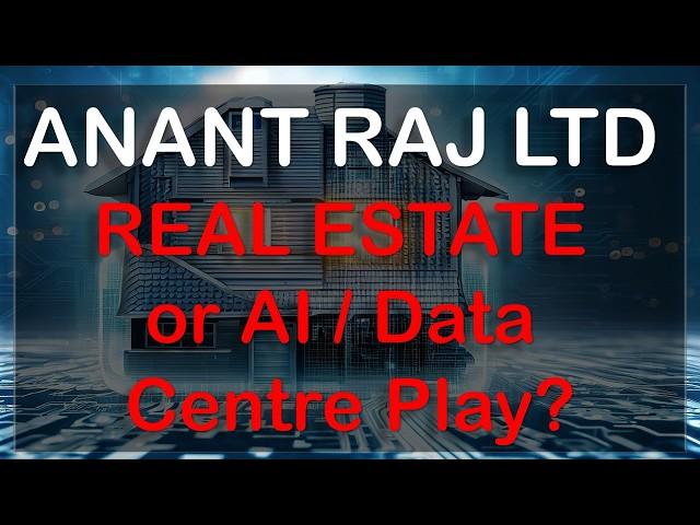 How to Value Anant Raj Limited - as a Real Estate or as a Data Center / AI play?