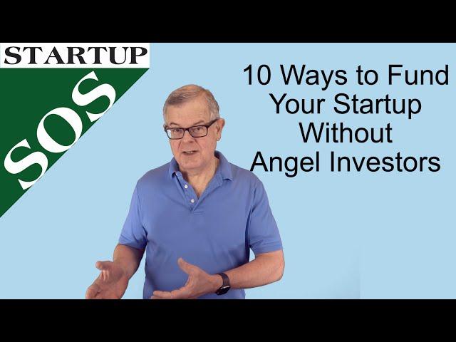 10 Startup Funding Tactics without Angel Investors - to get Investor-Ready