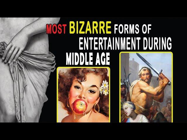 5 Most Weird Entertainment Customs In Medieval Times | 5 Craziest Facts About The Middle Ages