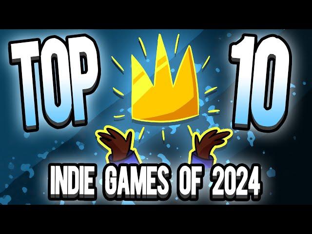 The TOP 10 Indie Games of 2024