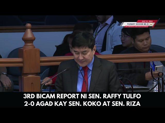 3RD BICAM REPORT NI SEN. RAFFY TULFO 2-0 AGAD KAY SEN. KOKO AT SEN. RIZA