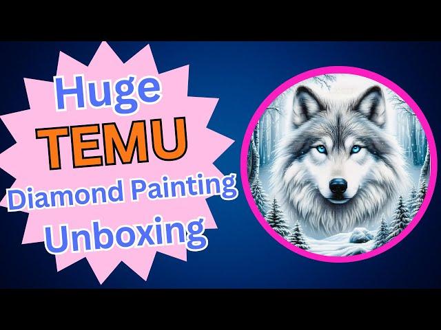 HUGE TEMU Diamond Painting Haul - Unboxing - Diamond Art