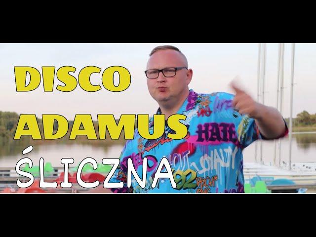 DISCO ADAMUS - ŚLICZNA Nowość Disco Polo 2024