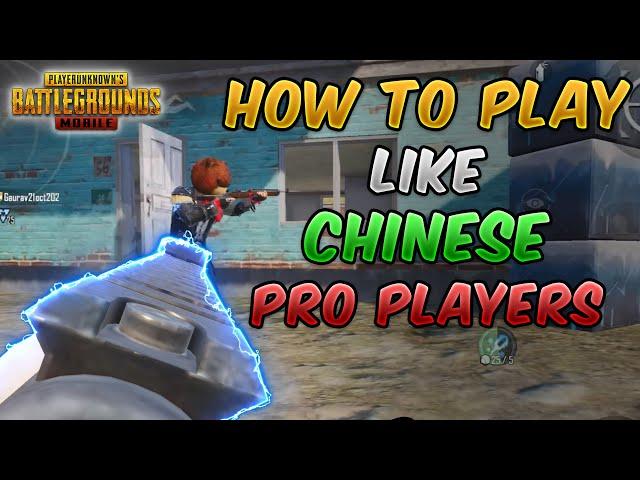 How To Play Like Chinese Pro Players (PUBG MOBILE) Not a Guide/Tutorial