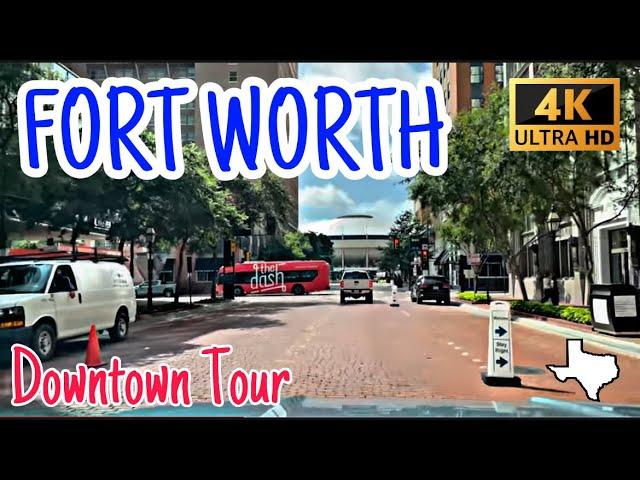 [4K] Fort Worth, TX - Downtown Tour