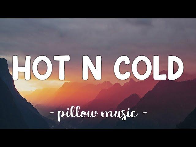 Hot N Cold - Katy Perry (Lyrics) 