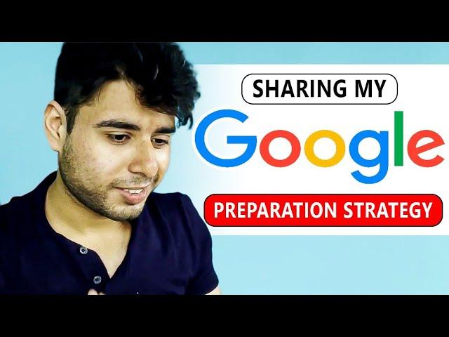 How I cracked Google's SDE Interview? Study Plan & Topics | DSA