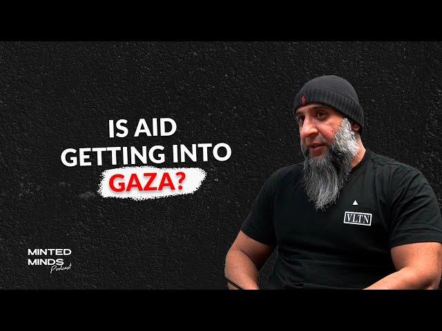 Darr Azer - Is Aid Getting Into Gaza? Minted Minds EP32