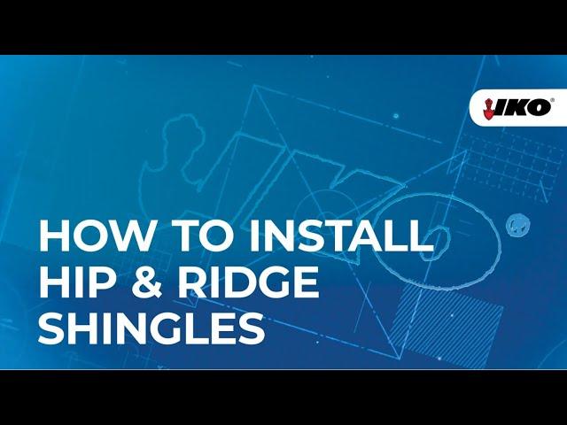 How to Install Hip and Ridge Shingles – IKO Blueprint for Roofing