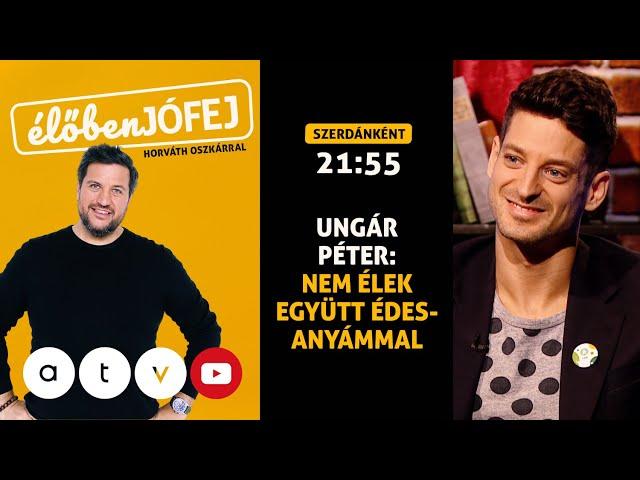 „Kezdjük ezzel, nem élek együtt édesanyámmal!” / élőben JÓFEJ – Ungár Péter