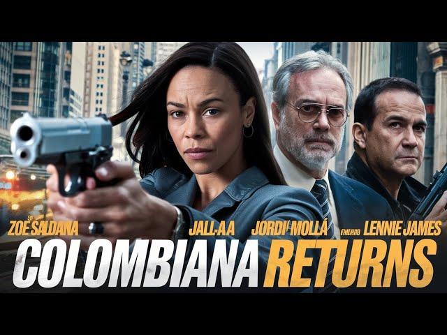 Colombiana Returns (2026) Movie Full | Zoe Saldaña, Jordi Mollà, Lennie James | Review and Facts