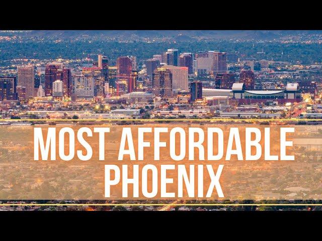 Most Affordable Places to Live in Phoenix Arizona