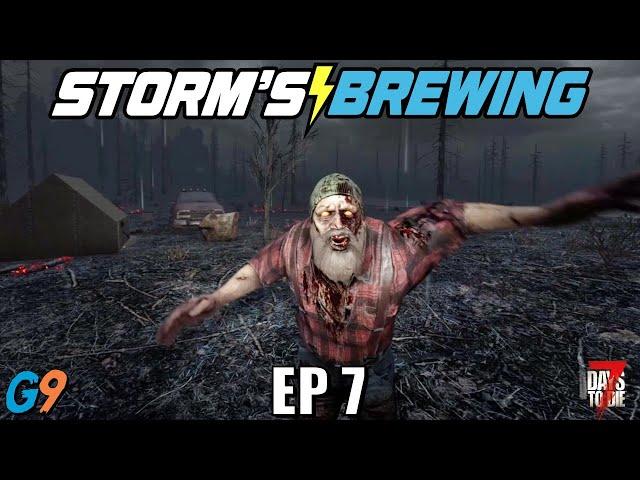 7 Days To Die - Storm's Brewing 2.0 - EP7 (Risking It All for Wheels)