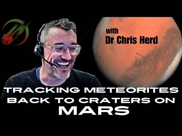 Mars Craters, Meteorites, & Martian Geology ️ Dr. Chris Herd Conversation with Classifiers