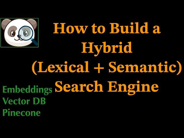 How to build a  hybrid semantic and keyword search engine?