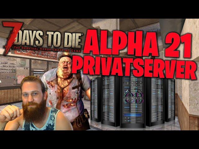 7D2D ALPHA 21 ALLES WAS DU ÜBER PRIVATSERVER WISSEN MUSST DEUTSCH