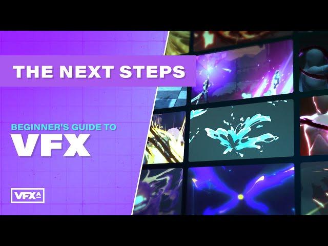 Next Steps | Beginner's Guide to VFX