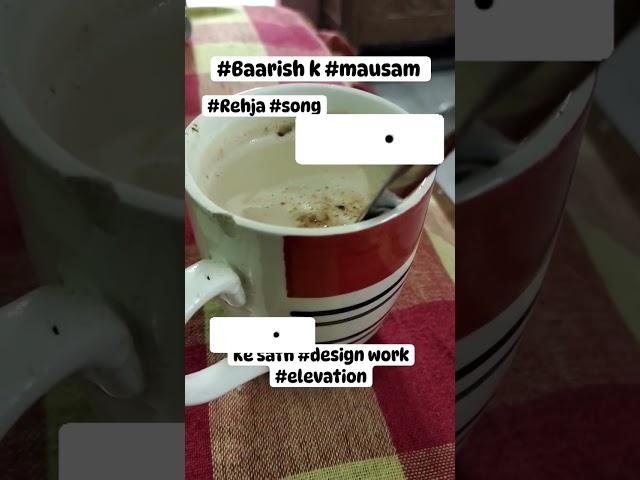 Barish ka mausam aur chai #barishshorts #barishstatus #elevationdesign #housefrontelevation #chai