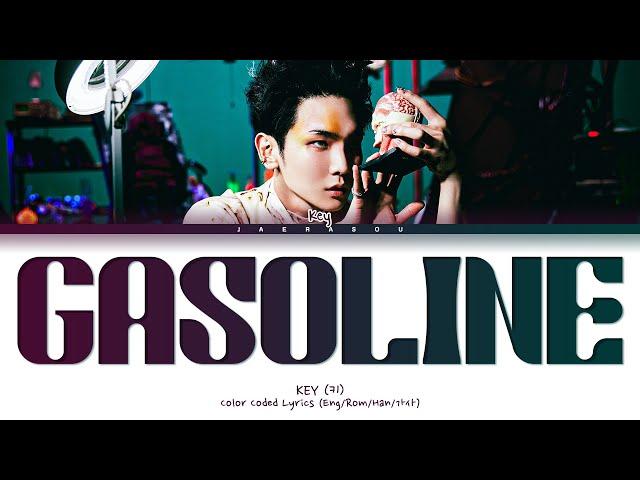 KEY Gasoline Lyrics (키 가솔린 가사) (Color Coded Lyrics)