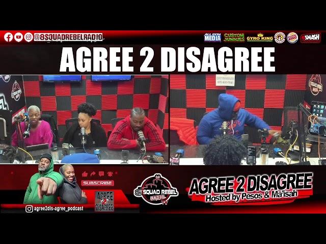 AGREE 2 DISAGREE RADIO PODCAST