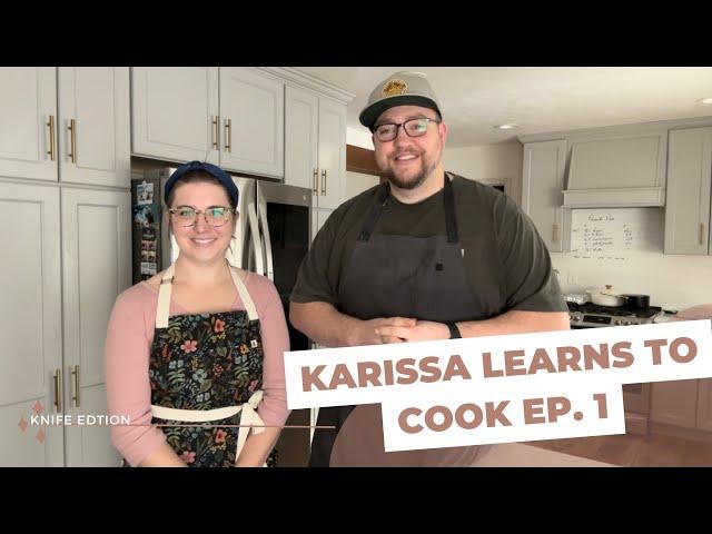 Karissa Learns To Cook Episode 1: Knives