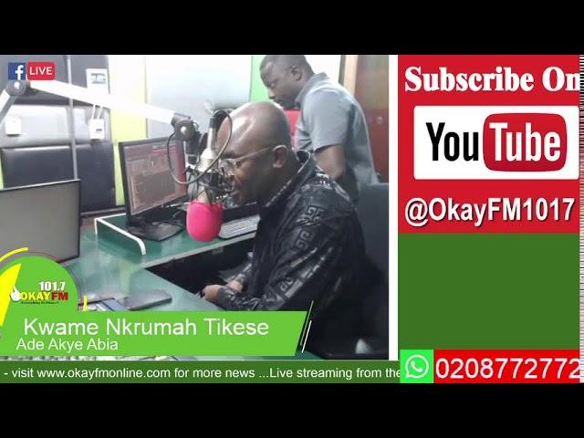 Ade Akye Abia With Kwame Nkrumah Tikese On Okay 101.7 Fm (18/12/2024)