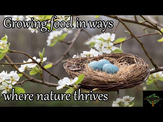 Growing food in ways where nature can co-exist and thrive